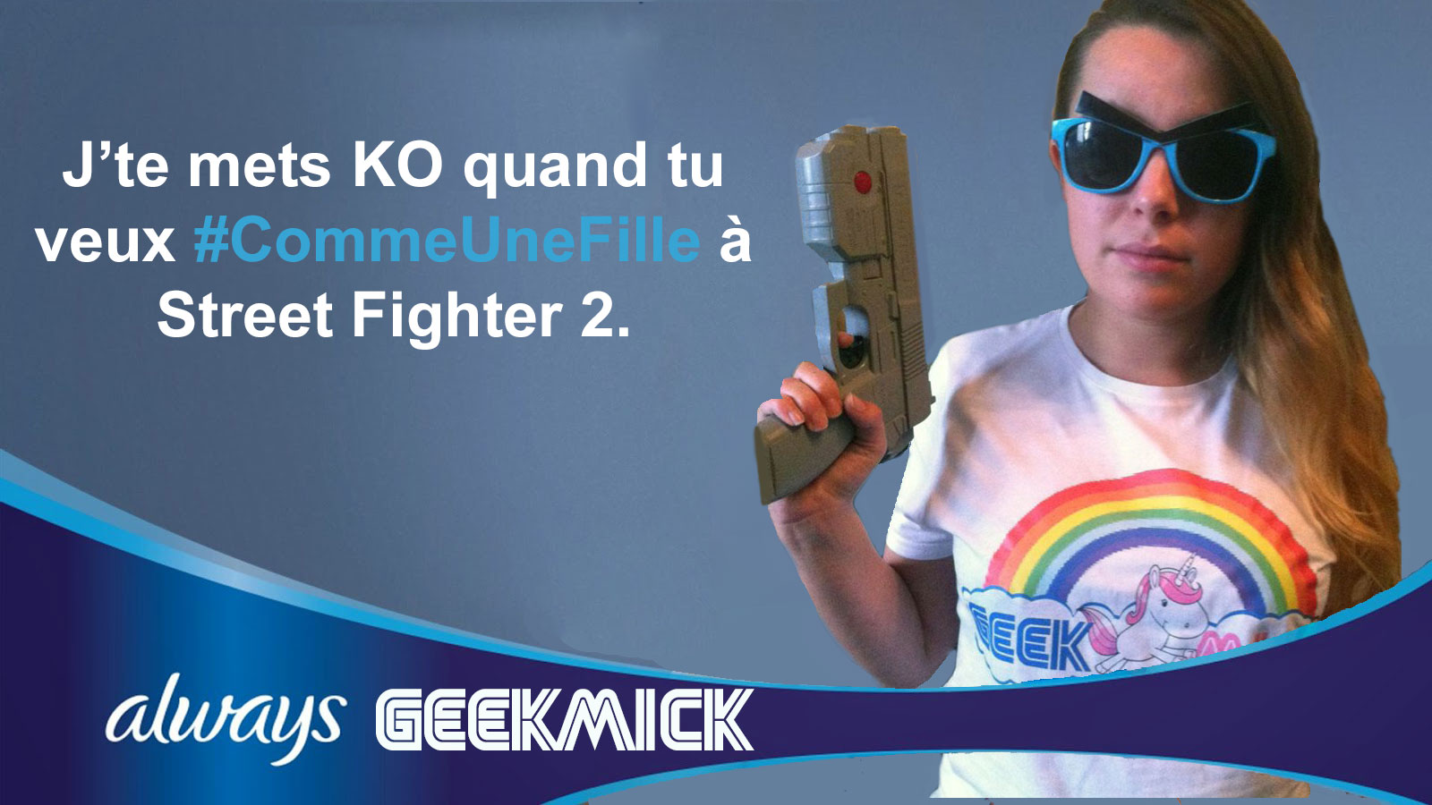 Parodie Always #CommeUneFille de Geekmick